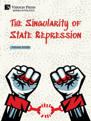 cover image of The Singularity of State Repression